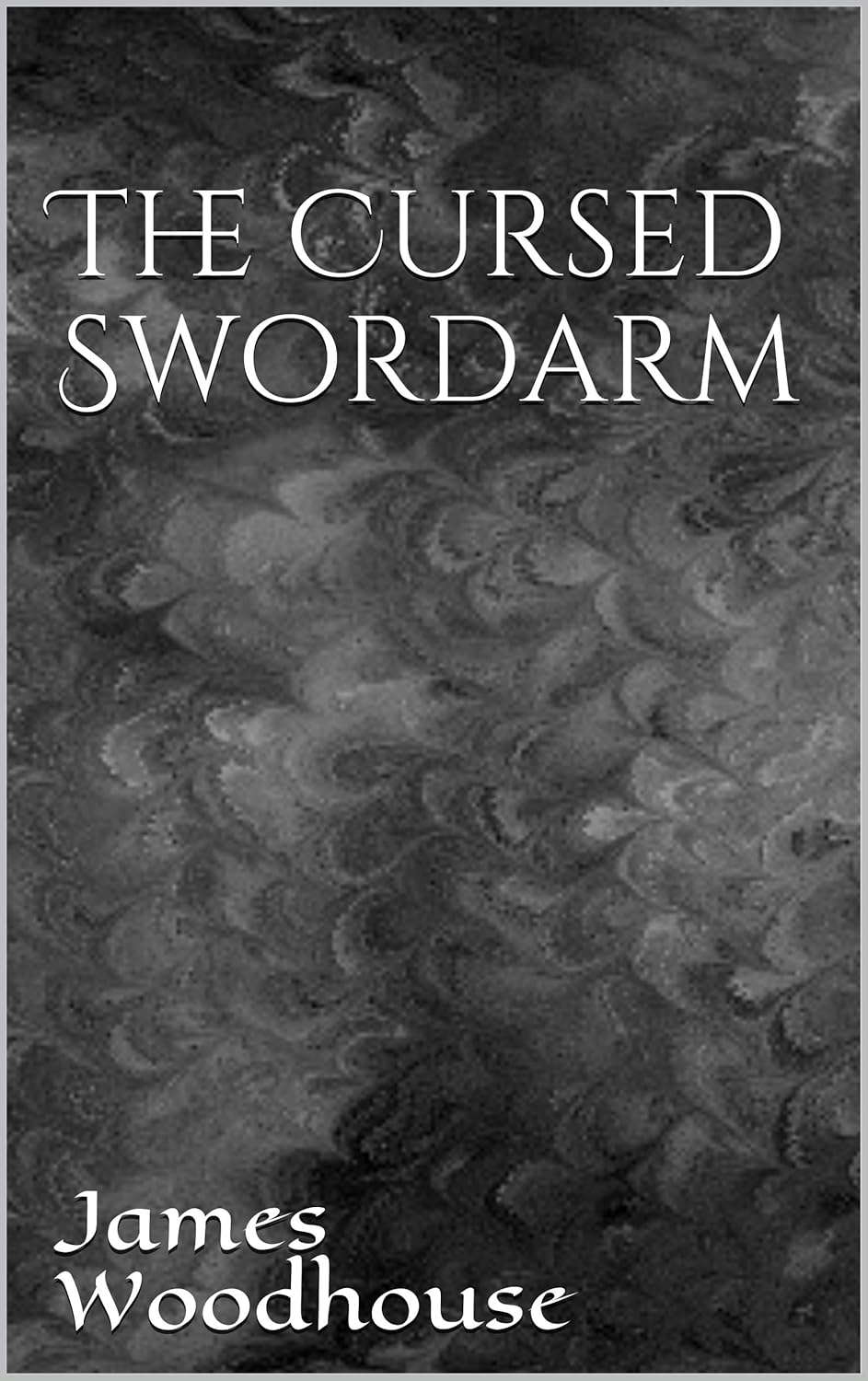 The Cursed Swordarm (The Stormweaver Chronicles Book 4) poster