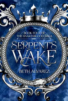 Serpent's Wake (Snakesblood Saga Book 4) poster