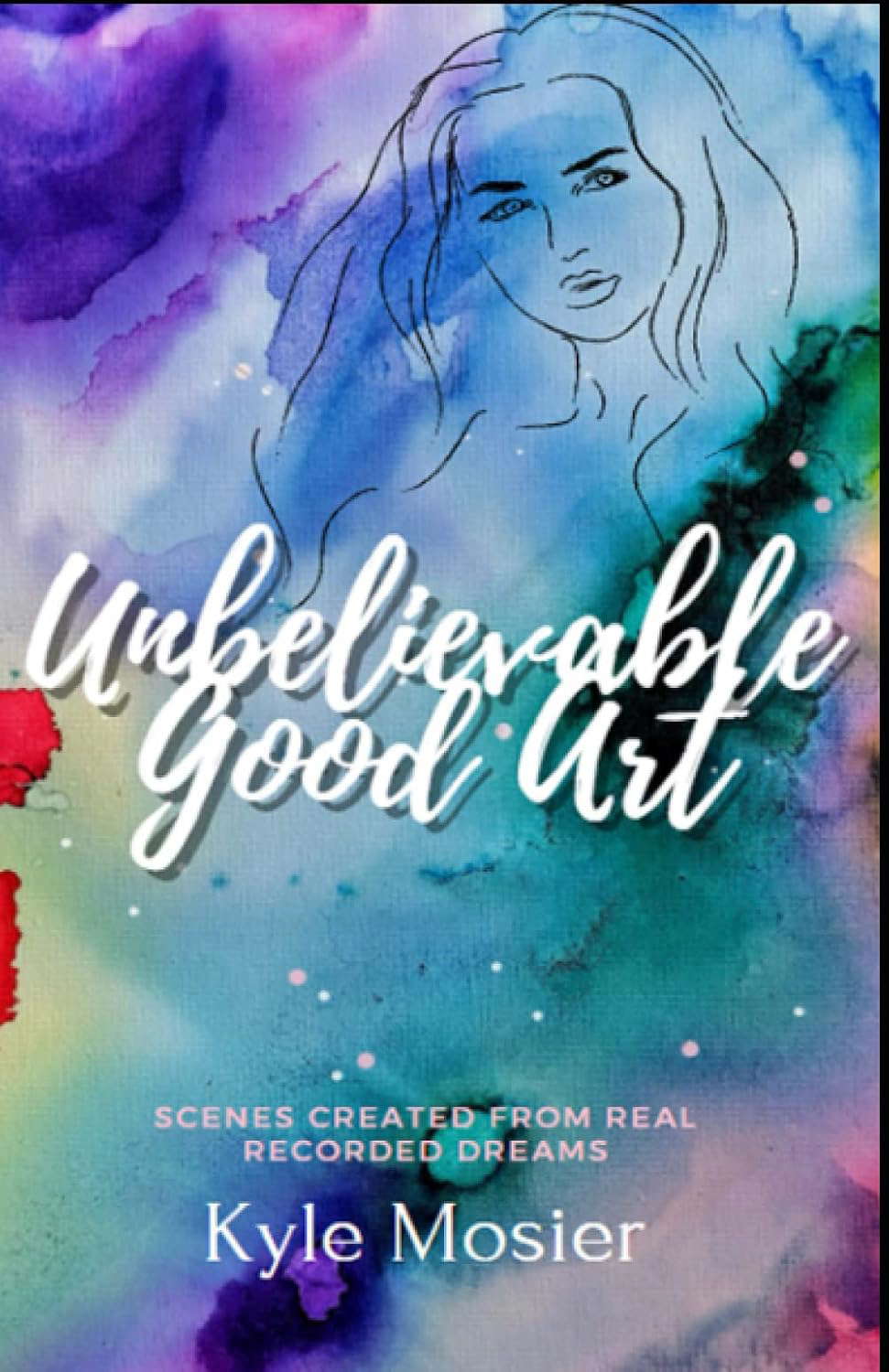 Unbelievable Good Art poster