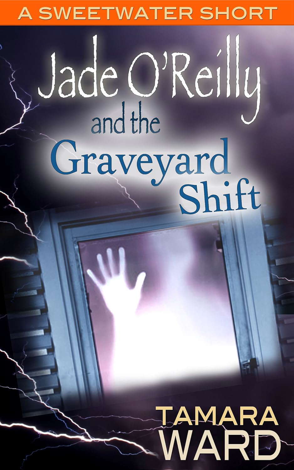 Jade O'Reilly and the Graveyard Shift (A Sweetwater Short Story) poster