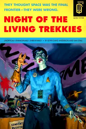Night of the Living Trekkies (Quirk Fiction) poster
