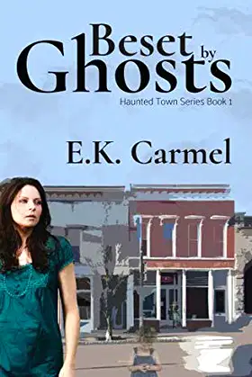 Beset By Ghosts: Haunted Town Series Book 1 poster