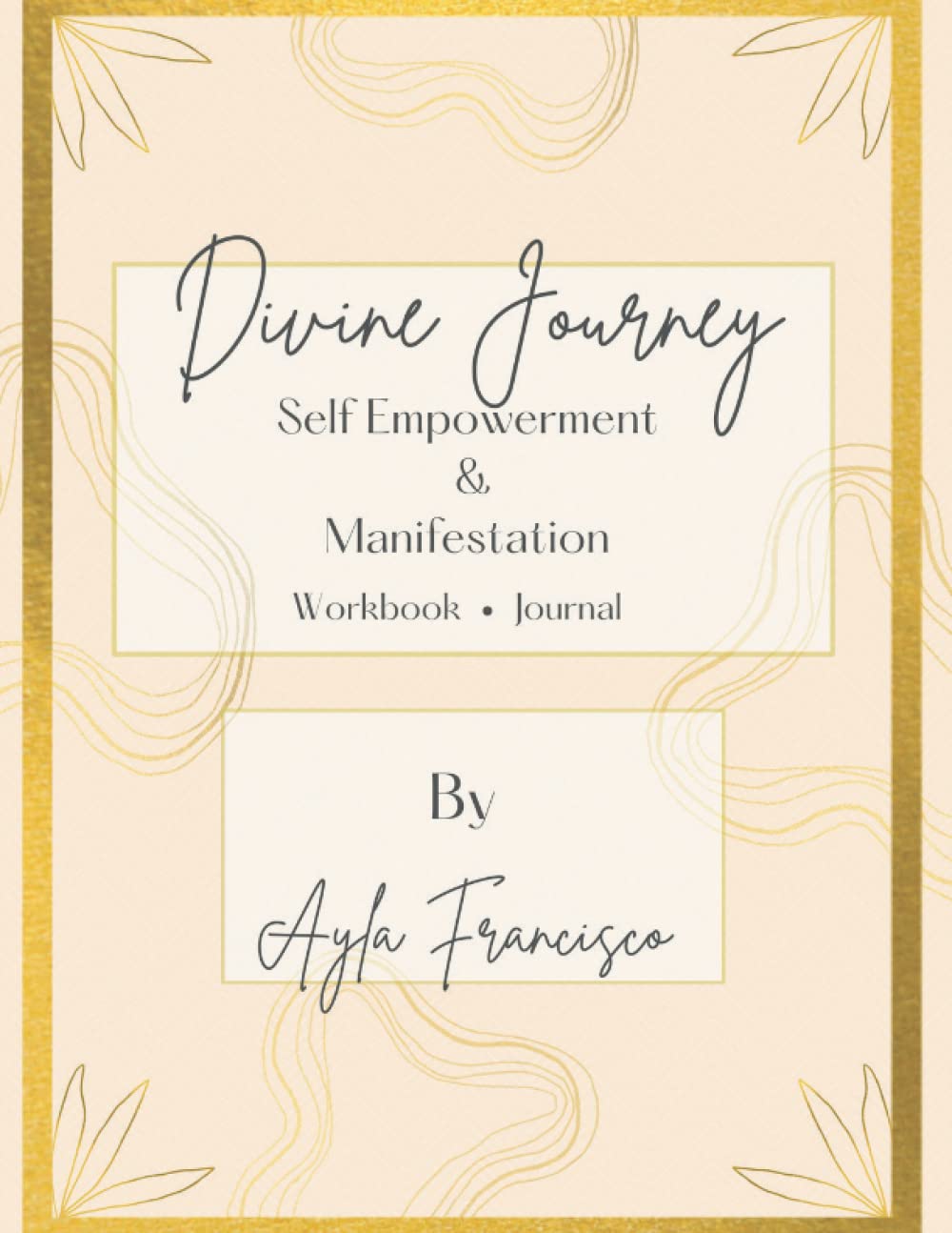 Divine Journey: Self Empowerment & Manifestation Workbook poster