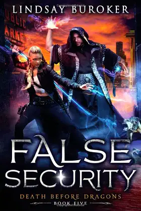 False Security: An Urban Fantasy Adventure (Death Before Dragons) poster