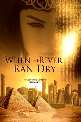 When the River Ran Dry poster