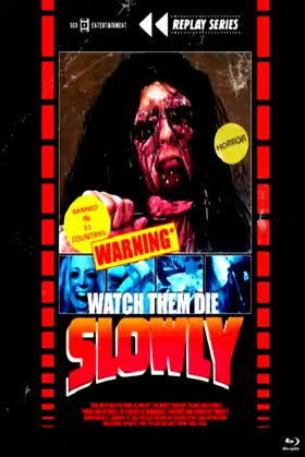Watch Them Die Slowly poster