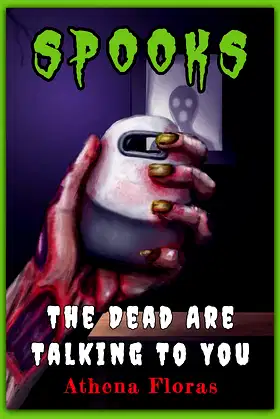 The Dead Are Talking To You (SPOOKS Book 6) poster