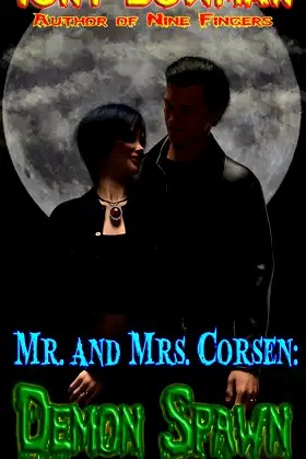 Mr. and Mrs. Corsen: Demon Spawn (Mr. and Mrs. Corsen Chronicles Book 1) poster