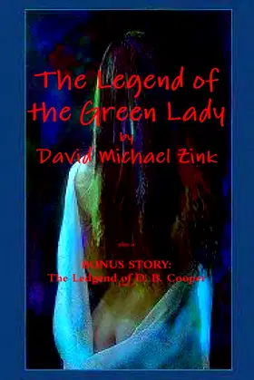 The Legend of the Green Lady by David Michael Zink poster