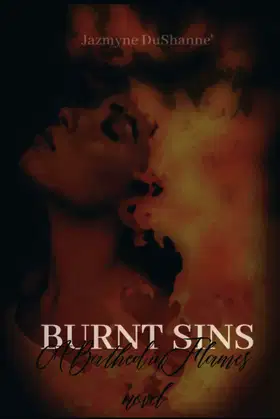 BURNT SINS (Bathed in Flames) poster