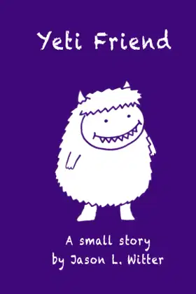 Yeti Friend: A small story poster