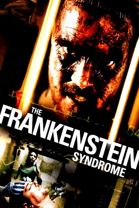 The Frankenstein Syndrome poster