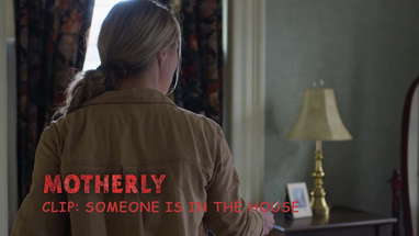 MOTHERLY (2021) - Clip: Someone in the House poster