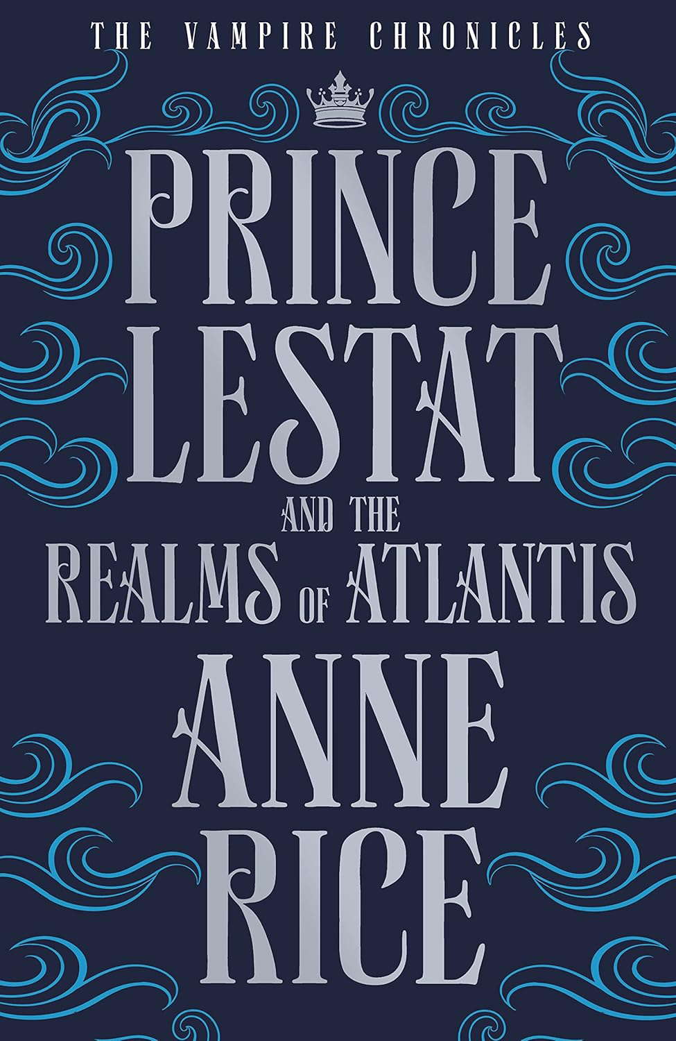 Prince Lestat and the Realms of Atlantis: The Vampire Chronicles 12 poster