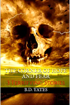 The Corner of Hope and Fear: 3 Terrifying Stories poster