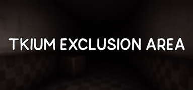 Tkium Exclusion Area capsule