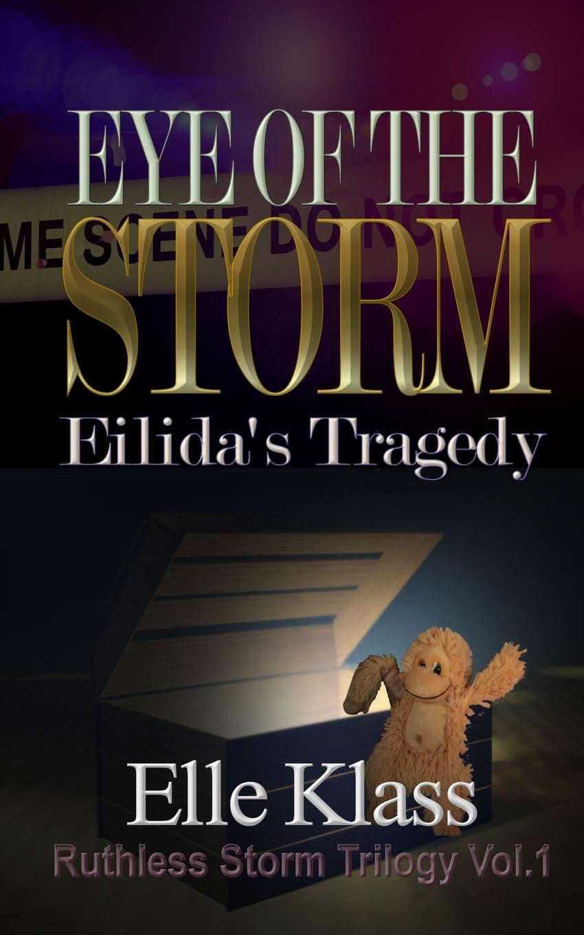 Eye of the Storm: Eilida's Tragedy (Ruthless Storm Trilogy) poster
