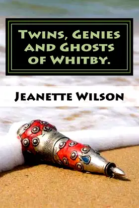 Twins, Genies and Ghosts of Whitby. poster