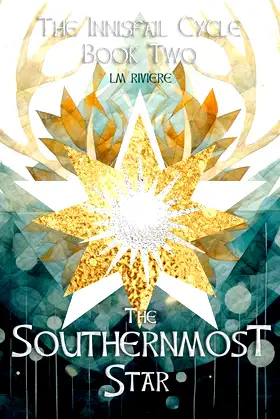 The Southernmost Star: The Innisfail Cycle: Book Two poster