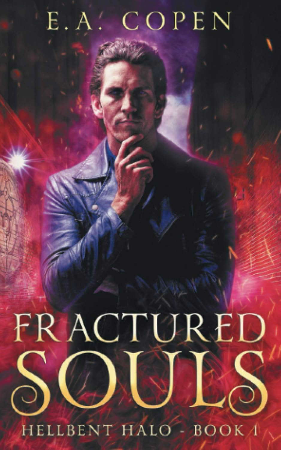 Fractured Souls: A Dark Urban Fantasy (Hellbent Halo) poster