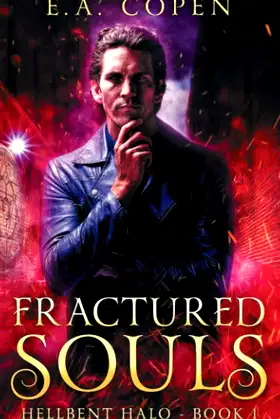 Fractured Souls: A Dark Urban Fantasy (Hellbent Halo) poster