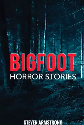 Bigfoot Horror Stories poster