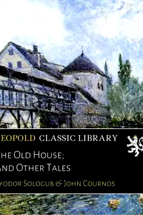 The Old House; And Other Tales poster