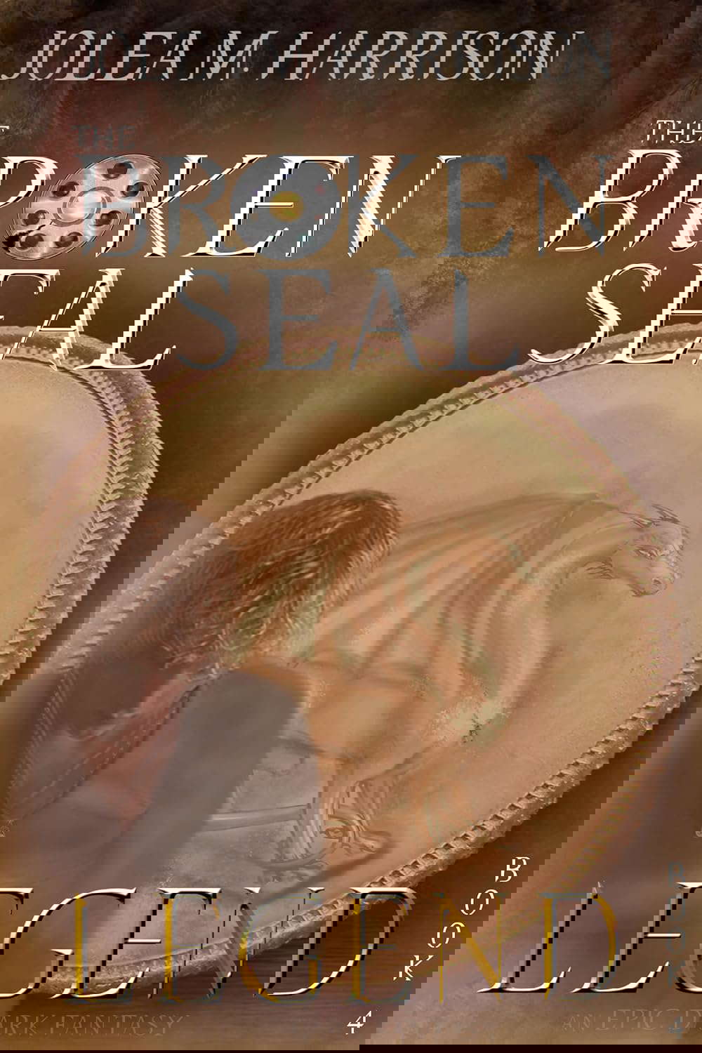 Legend: An Epic Dark Fantasy Series (The Broken Seal Book 4) poster