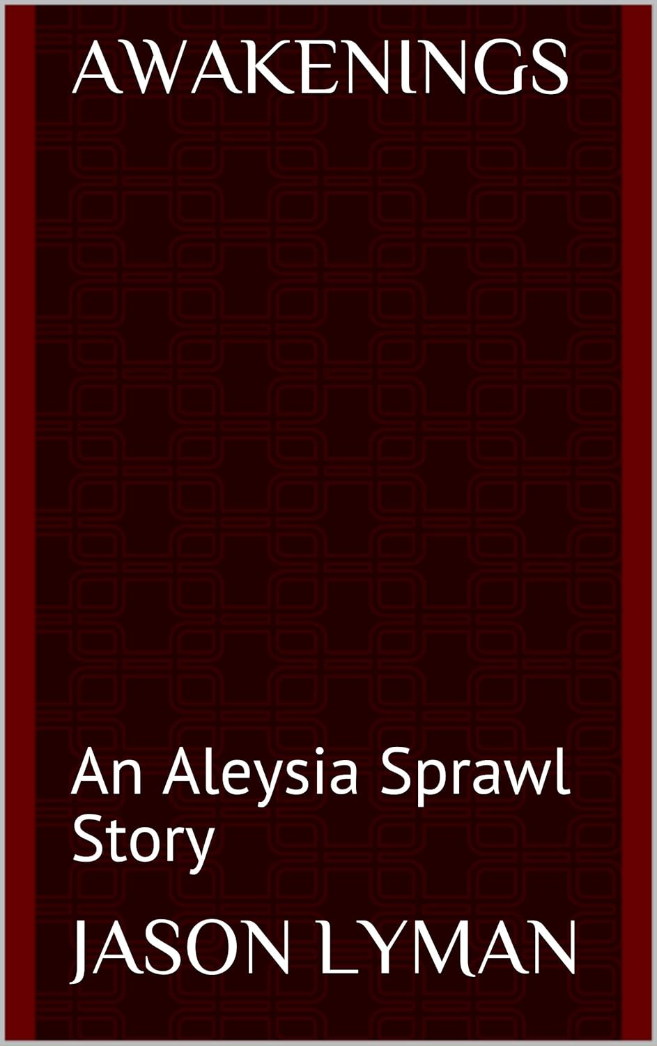 Awakenings: An Aleysia Sprawl Story poster