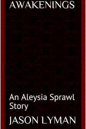 Awakenings: An Aleysia Sprawl Story poster