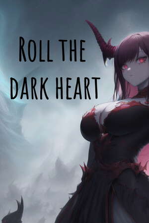 Roll the Dark Heart poster