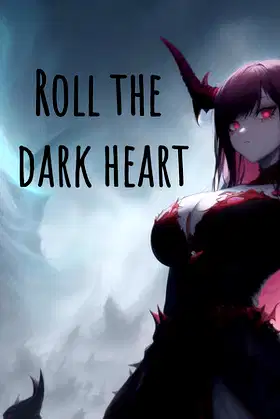 Roll the Dark Heart poster