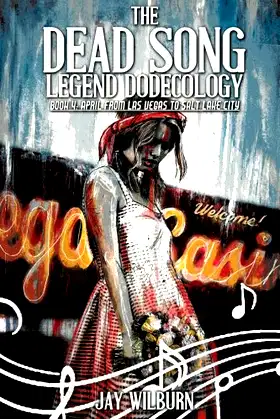 Dead Song Legend Dodecology Book 4: April poster