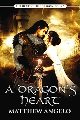 A Dragon’s Heart (The Heart of the Dragon) poster