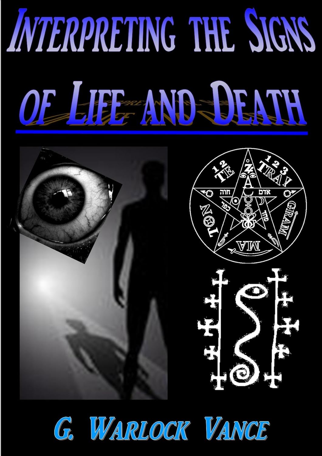 INTERPRETING THE SIGNS OF LIFE AND DEATH: A Tale of Lovecraftian Horror poster