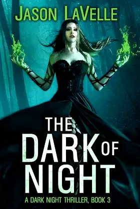The Dark of Night: A Gripping Paranormal Thriller (Dark Night Thriller) poster