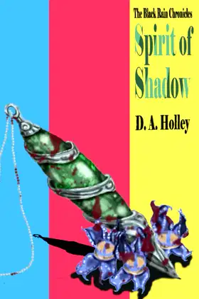 Spirit of Shadow (The Black Rain Chronicles) poster