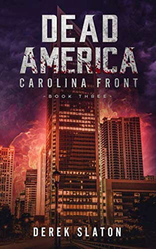Dead America: Carolina Front Book Three (Dead America - The First Week) poster