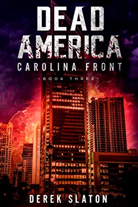 Dead America: Carolina Front Book Three (Dead America - The First Week) poster