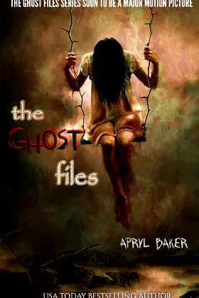 The Ghost Files (The Ghost Files (Book 1)) poster