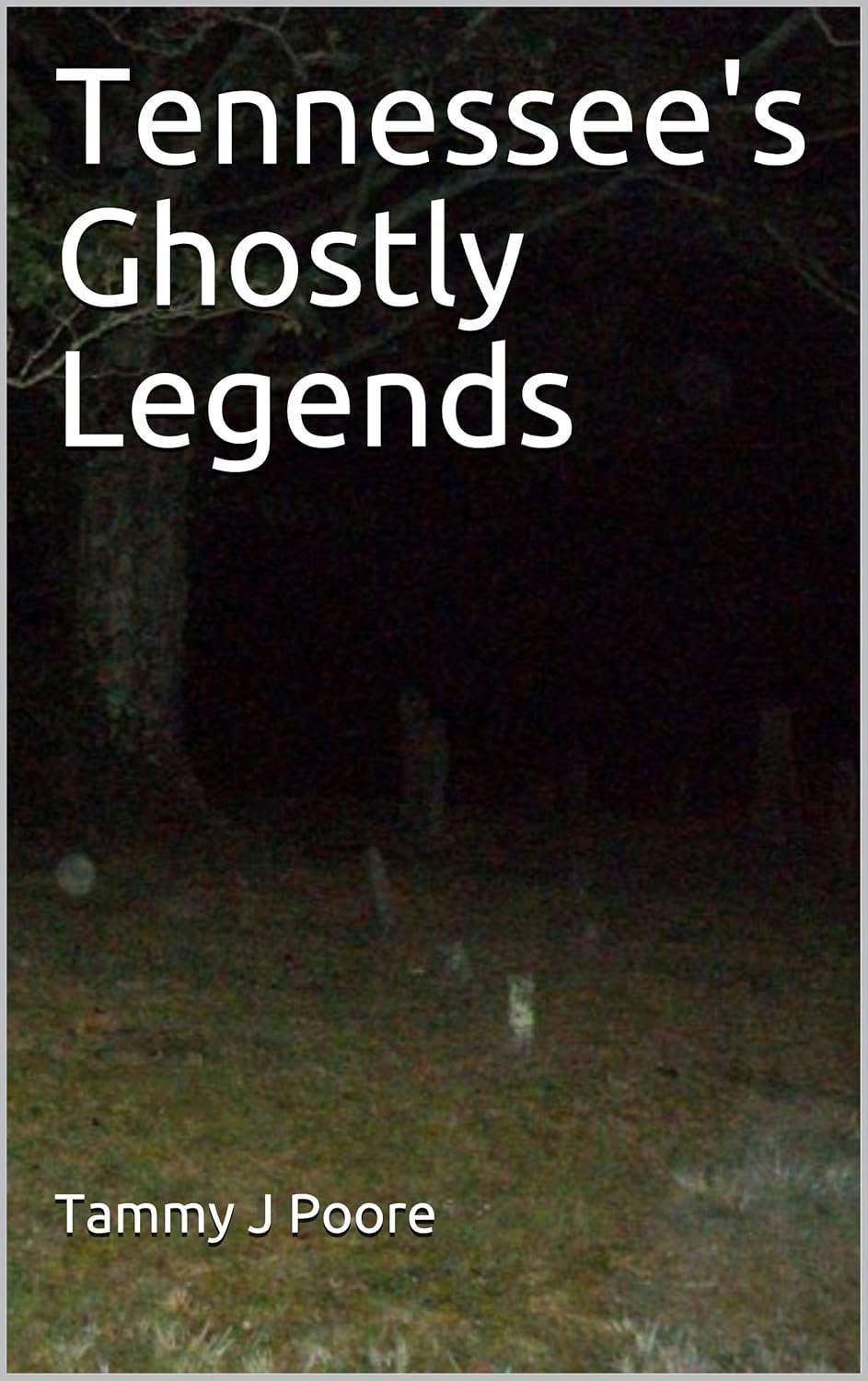 Tennessee's Ghostly Legends poster