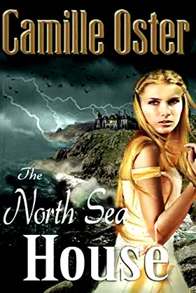The North Sea House: A gothic romance poster