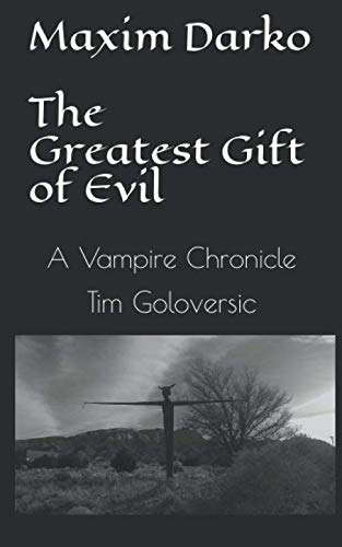 Maxim Darko The Greatest Gift of Evil A Vampire Chronicle poster