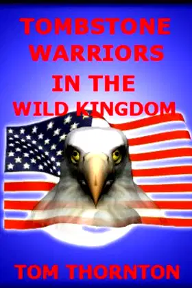 TOMBSTONE WARRIORS in the WILD KINGDOM poster