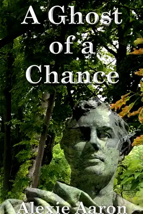 A Ghost of a Chance (Haunted Series Book 37) poster