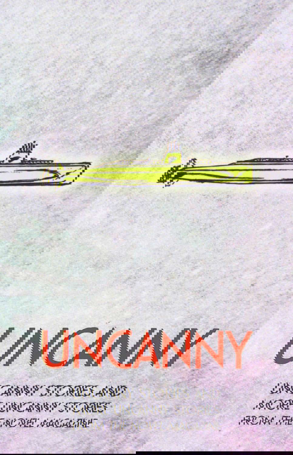 Uncanny: Uncanny Stories and More Uncanny Stories from the Novel Magazine poster