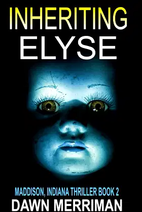 INHERITING ELYSE (Maddison, Indiana Thrillers) poster