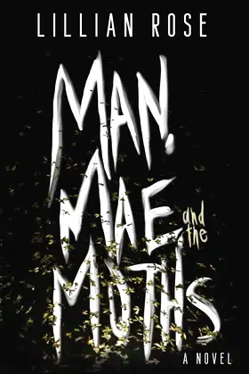 Man, Mae, and the Moths poster