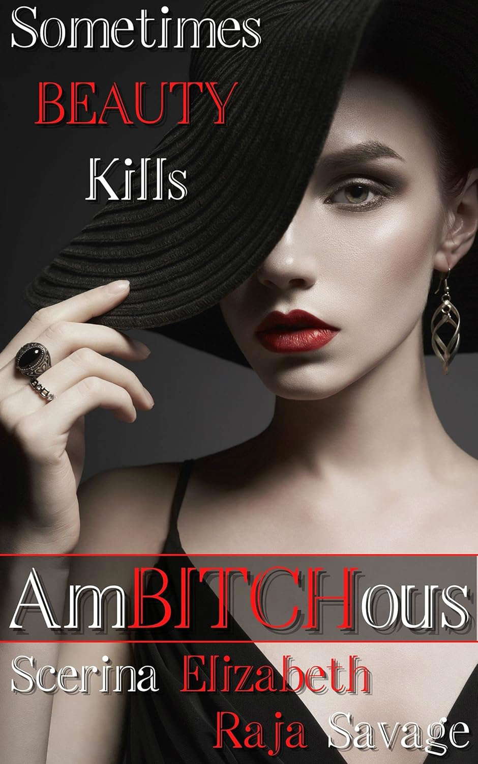 AmBITCHous: Sometimes BEAUTY Kills poster