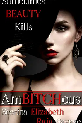 AmBITCHous: Sometimes BEAUTY Kills poster